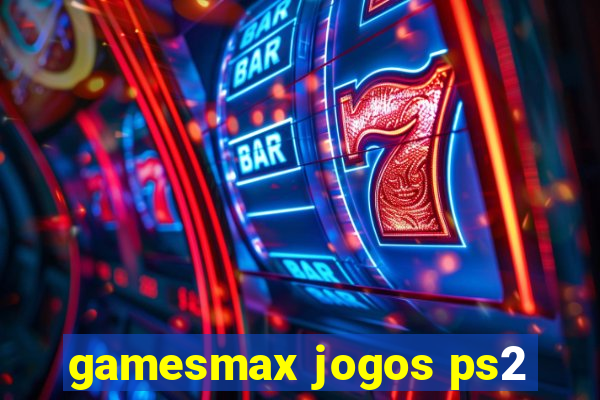 gamesmax jogos ps2